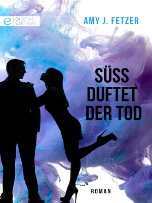cover image of Süß duftet der Tod